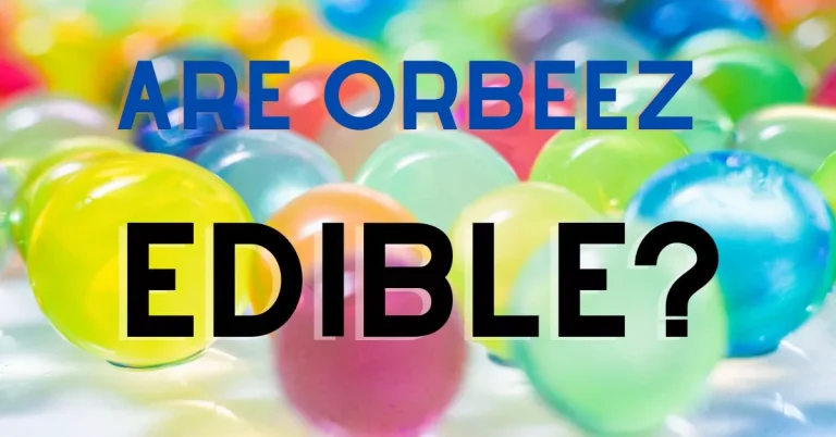 Are Orbeez Edible? What happens if you Eat Gel Blaster Balls?