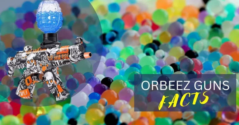 Know Everything about Orbeez Guns and Gel Blasters