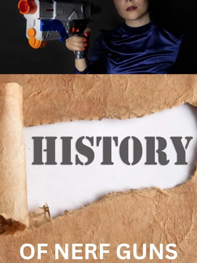 Nerf Gun History