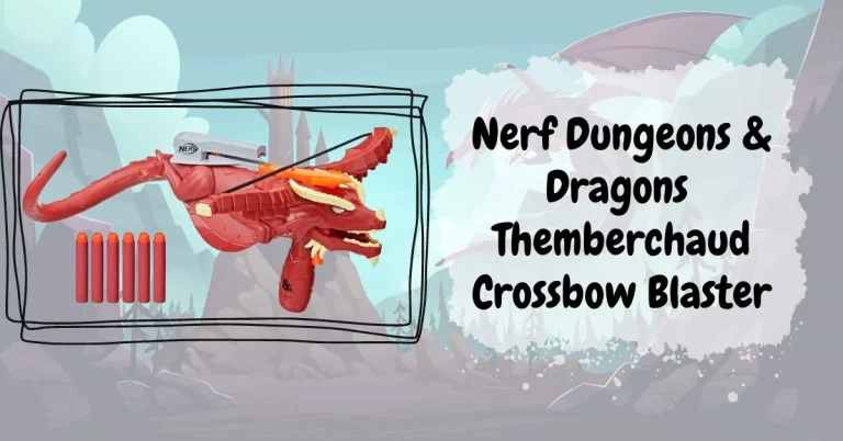 Nerf Dungeons & Dragons Themberchaud Crossbow Blaster Review