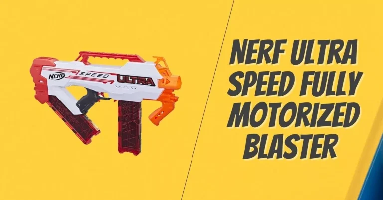 Nerf Ultra Speed Fully Motorized Blaster Review