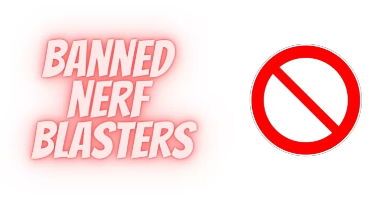 Banned Blasters – Which Nerf Guns are Prohibited?