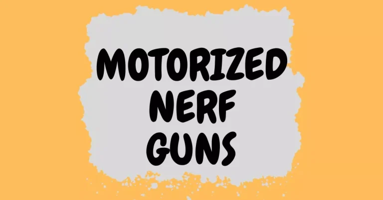 Best Motorized Nerf Guns