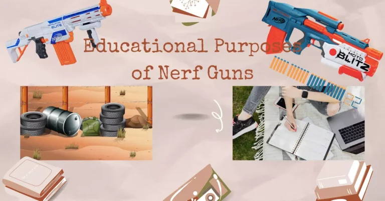 Educational Purposes of Nerf Guns