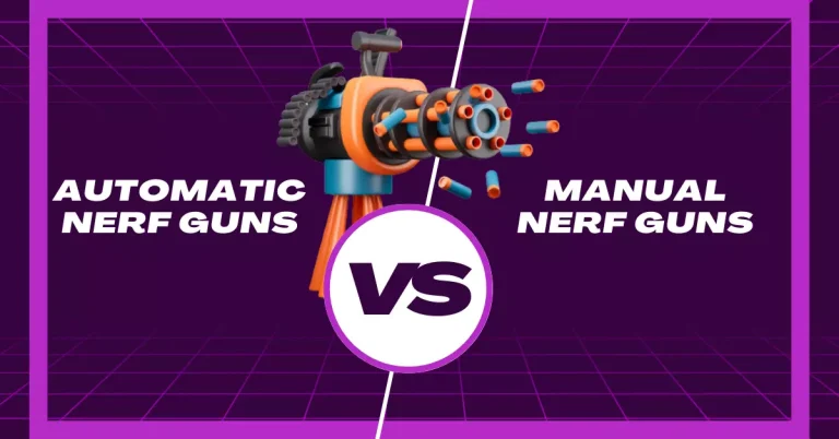 Automatic vs Manual Nerf Guns – A Brief Comparison