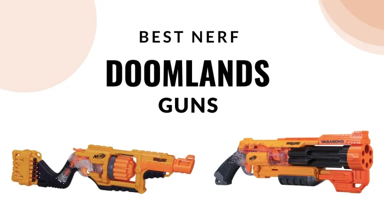 Best Nerf Doomlands Guns