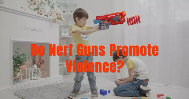 Do Nerf Guns Promote Violence?
