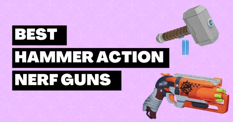 Best Hammer Action Nerf Guns