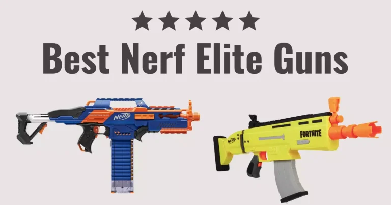 Best Nerf Elite Guns – Ultimate Power and Fun