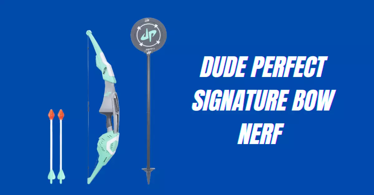 Dude Perfect Signature Bow Nerf Review